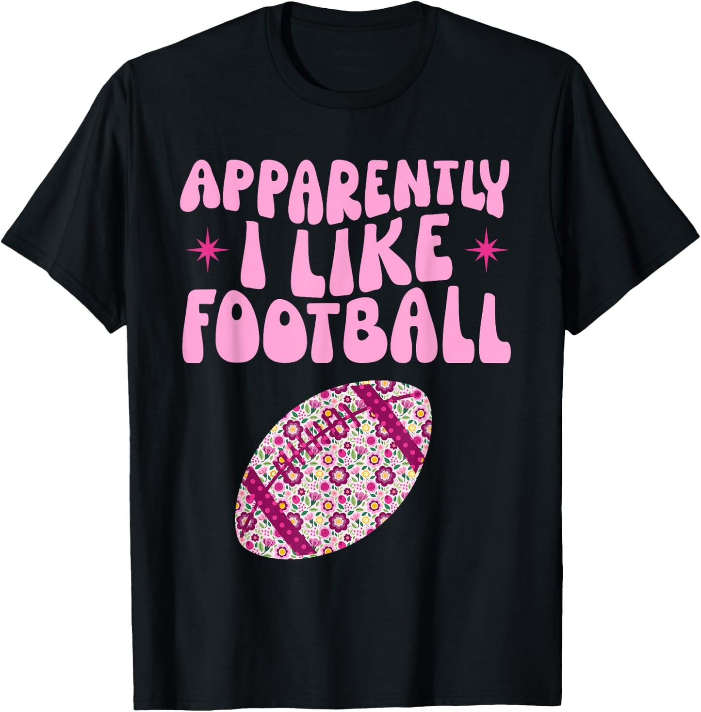 Football Funny Apparently I Like Football Girls Toddler Kids T-Shirt - T-Shirt | Black