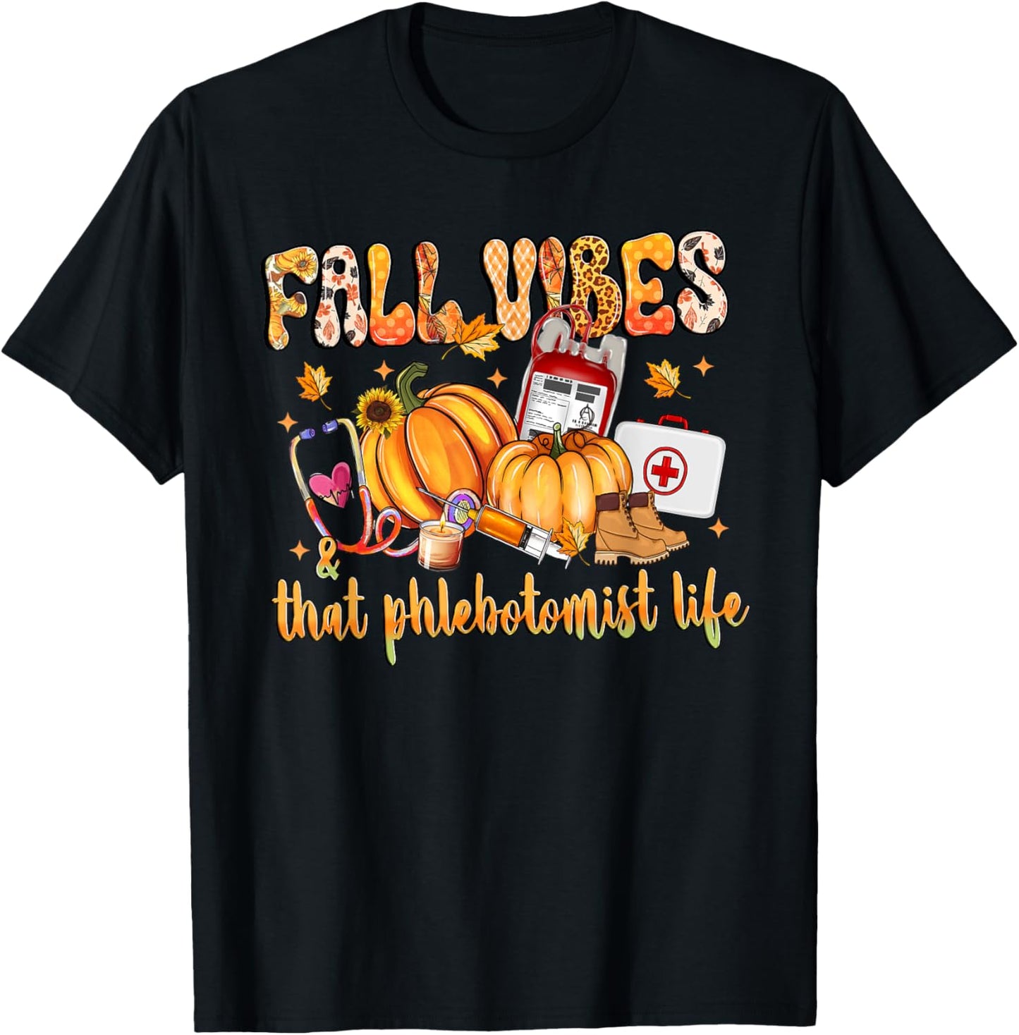 Fall Vibes & That Phlebotomist Life Pumpkin Leopard Gifts T-Shirt - T-Shirt | Black