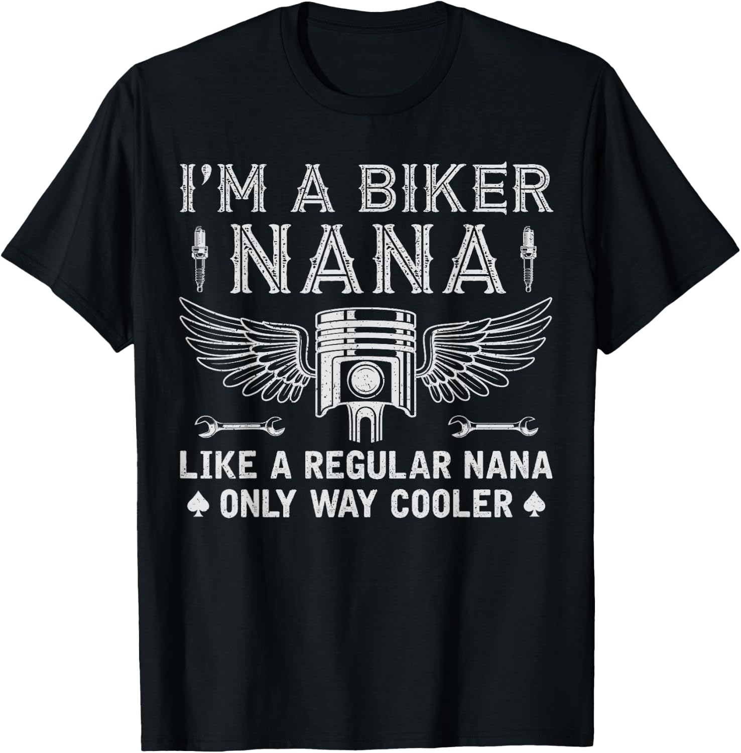 I'm A Biker Nana Just Like A Regular Nana Riding Grandma T-Shirt - T-Shirt | Black