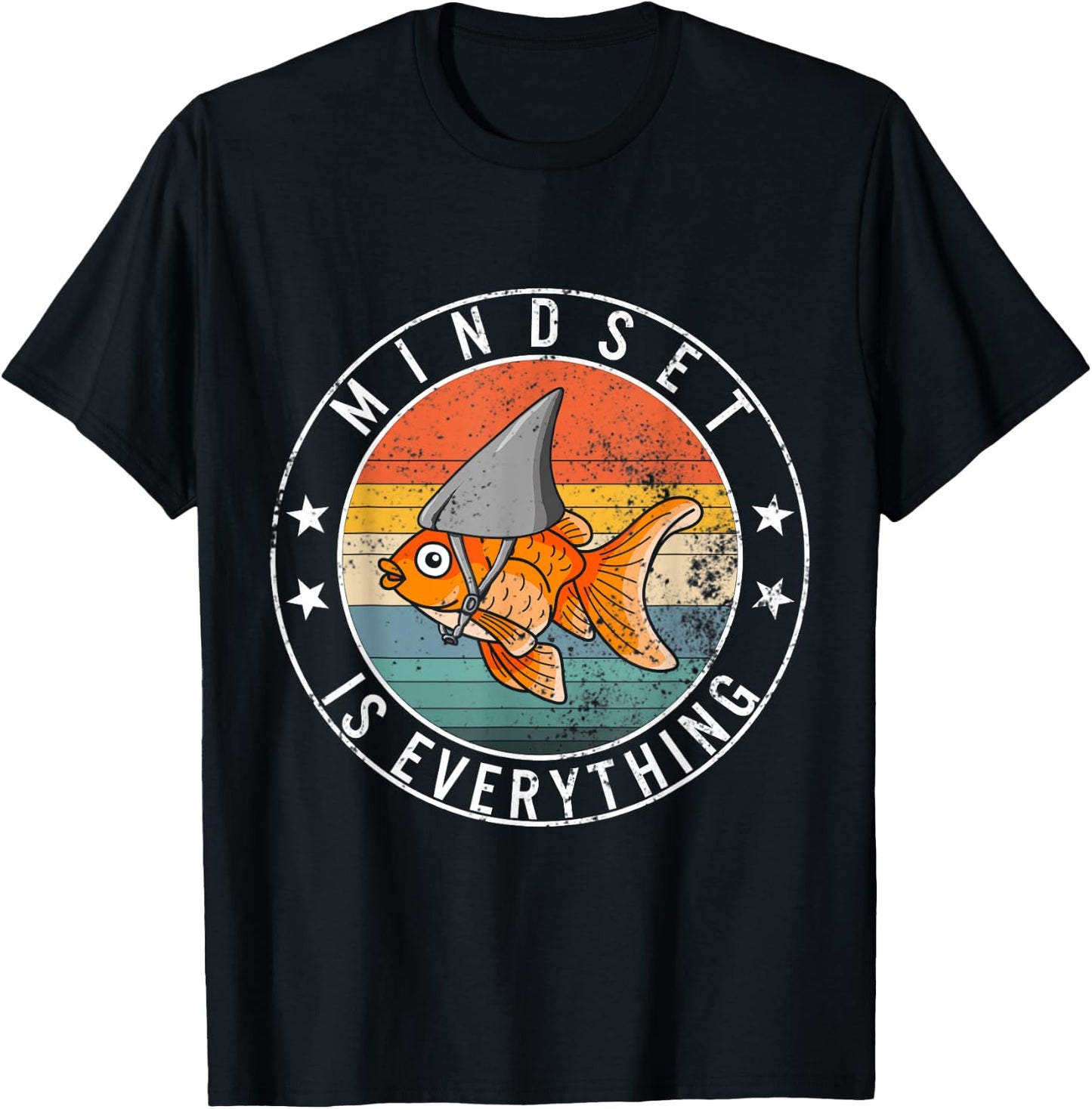 Mindset Everything Goldfish Motivational Quote Shark Fish T-Shirt - T-Shirt | Black