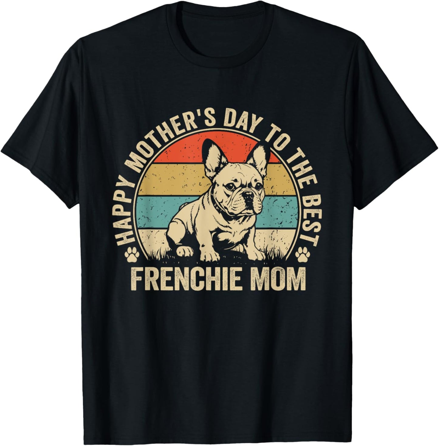 Frenchie Mama Dog Happy Mothers Day French Bulldog Retro Mom Men Women Kids T-Shirt - T-Shirt | Black