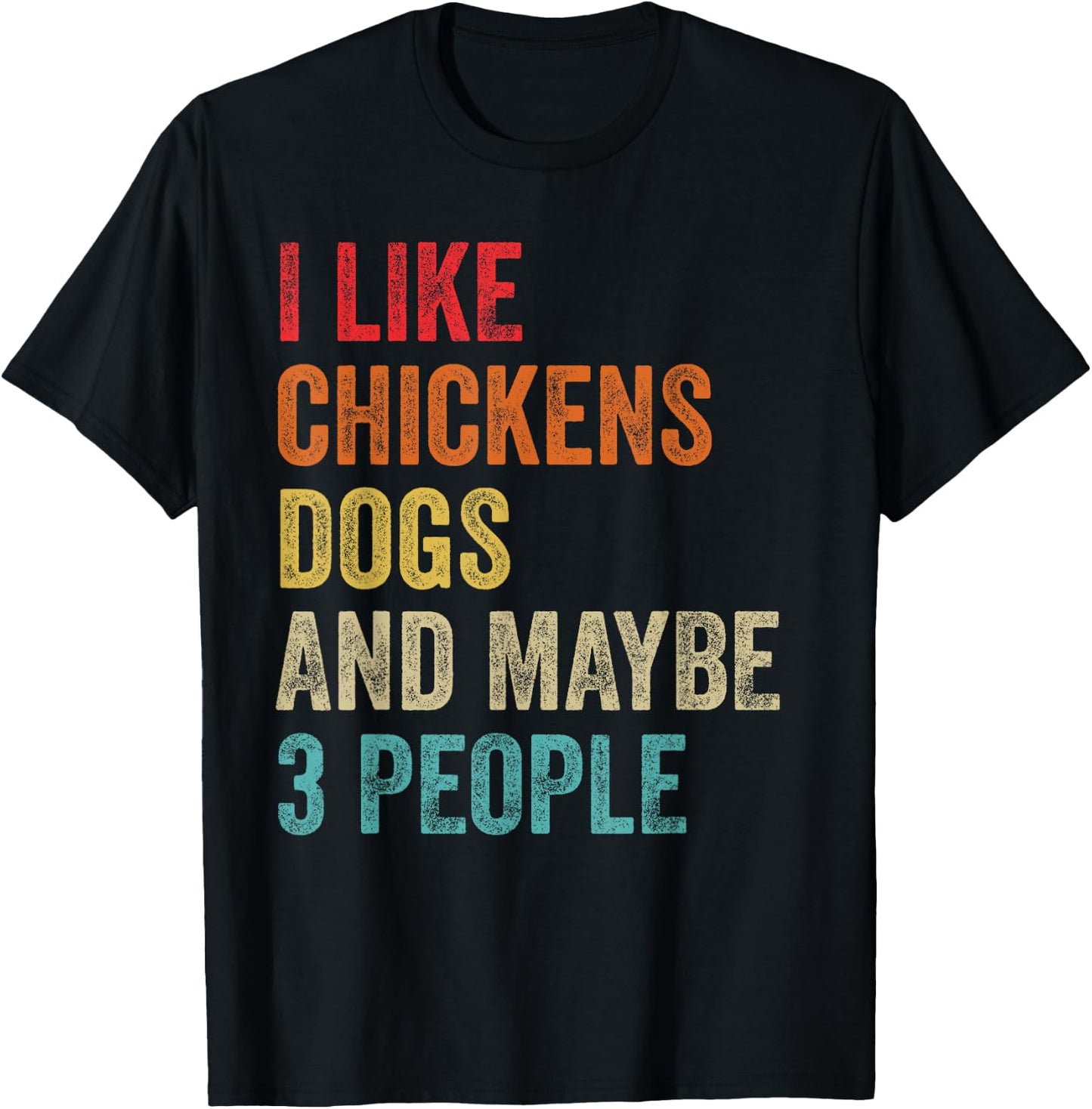 I Like Chickens Dogs & Maybe 3 People Chicken Dog Lover Gift Women T-Shirt - T-Shirt | Black
