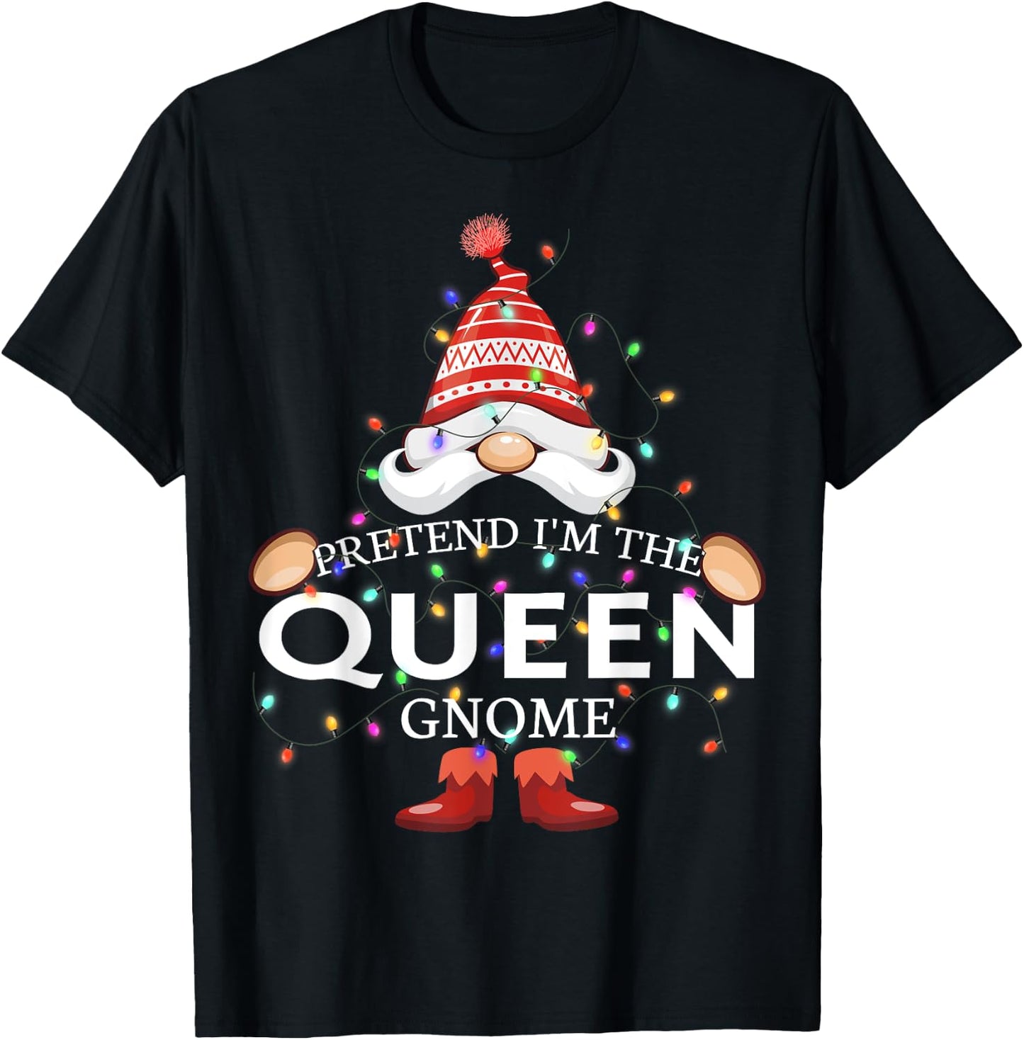 Pretend I'm The Queen Gnome Christmas Matching T-Shirt - T-Shirt | Black
