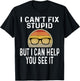 I Can't Fix Stupid But I Can Help You See It Optometrist T-Shirt - T-Shirt | Black