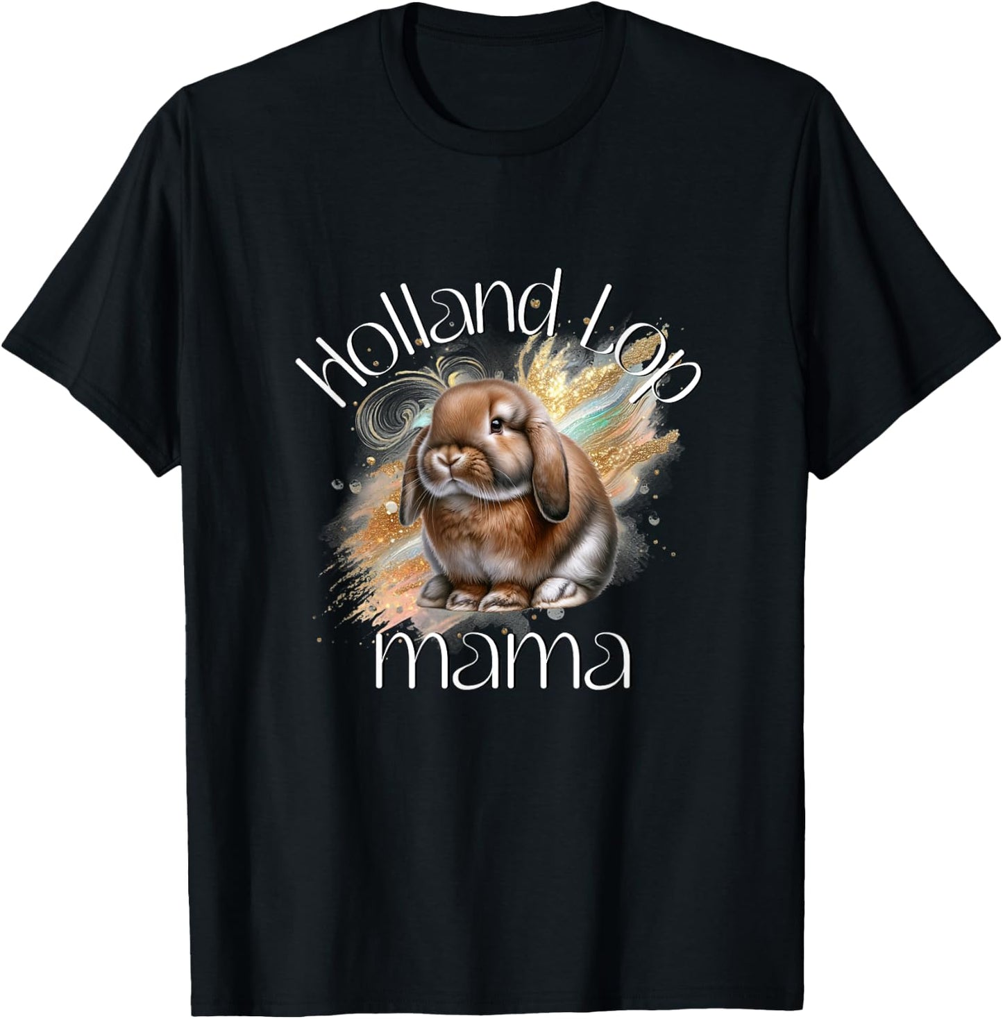 Holland Lop Mama Bunny Rabbit T-Shirt - T-Shirt | Black