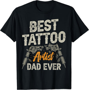Best Tattoo Artist Dad Ever Tatoos T-Shirt - T-Shirt | Black