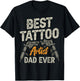 Best Tattoo Artist Dad Ever Tatoos T-Shirt - T-Shirt | Black