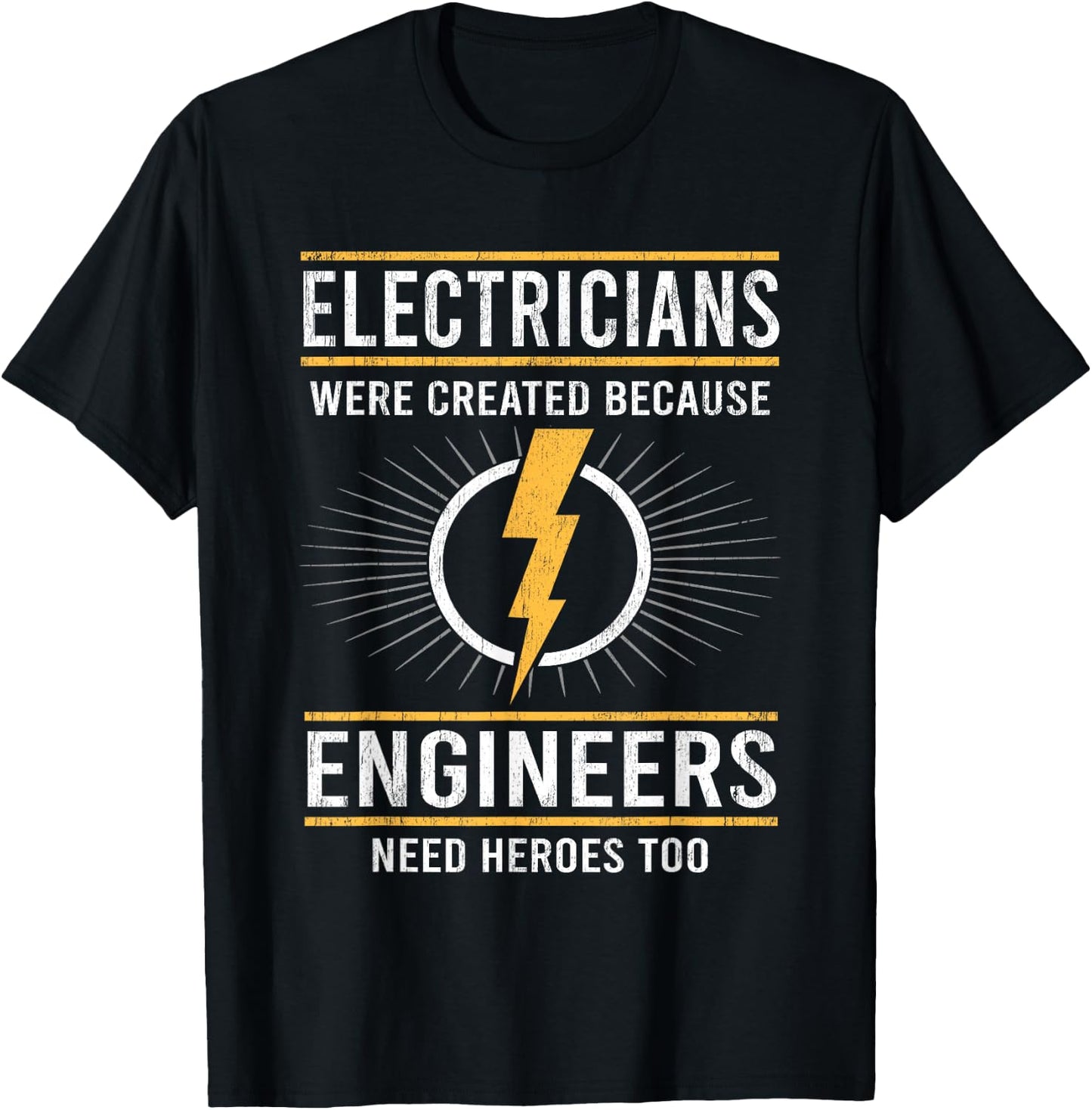 Electricians Are Heroes Of Engineers Lineman T-Shirt - T-Shirt | Black
