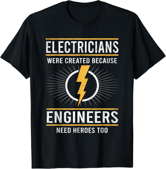 Electricians Are Heroes Of Engineers Lineman T-Shirt - T-Shirt | Black