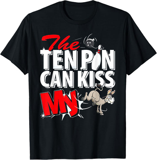 The Ten Pin Can Kiss My Ass Donkey Bowling T-Shirt - T-Shirt | Black