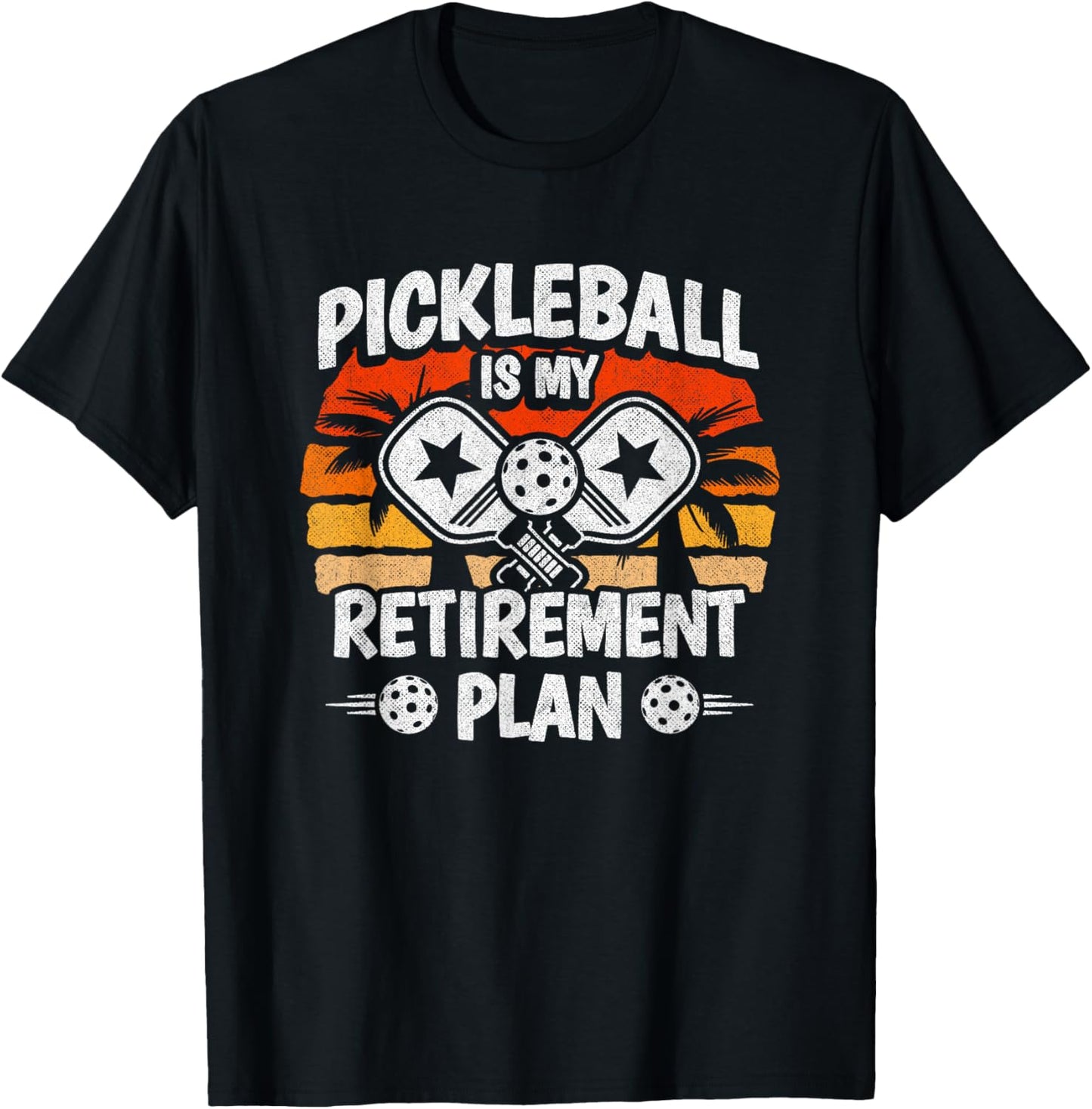 Pickleball Player - Pickleball Retirement - Funny Pickleball T-Shirt - T-Shirt | Black