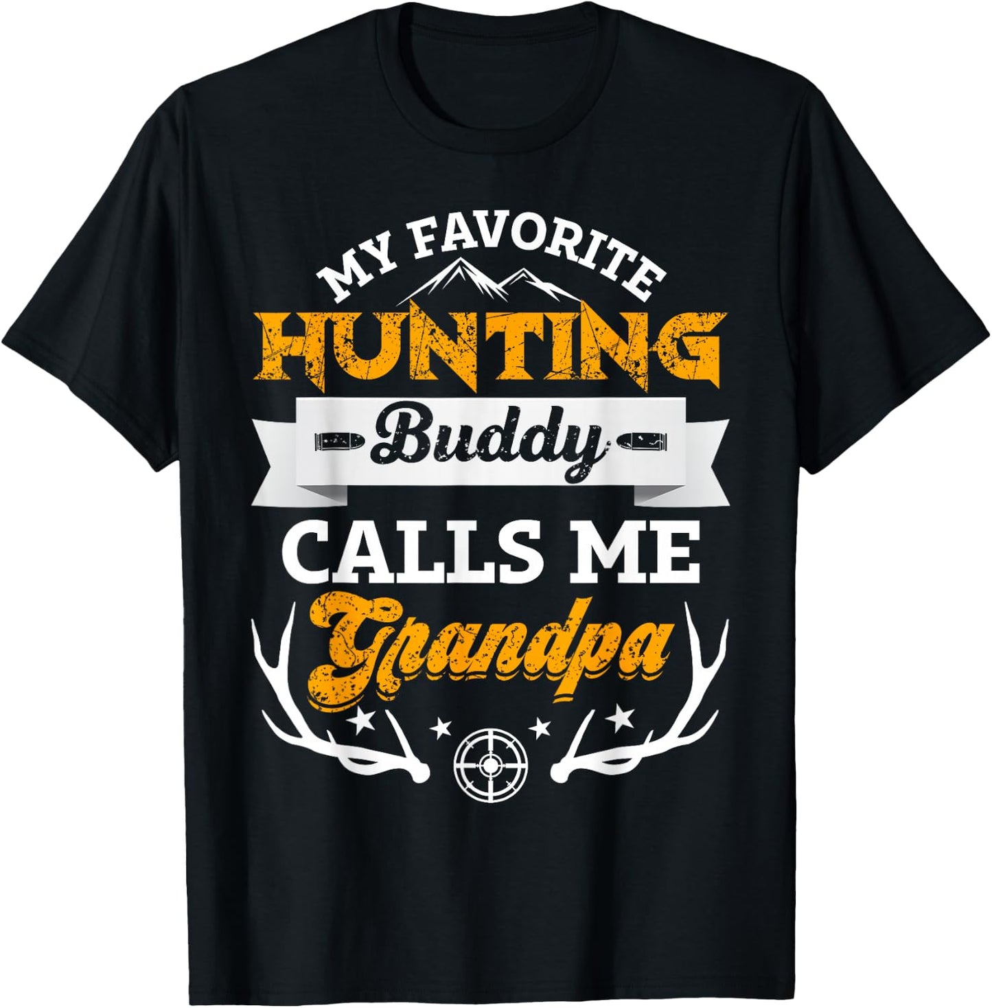 My favorite hunting buddy calls me grandpa funny Gift T-Shirt - T-Shirt | Black