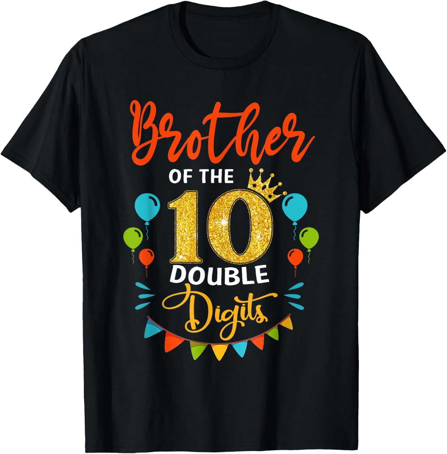 Proud Brother Of The Double Digit 10th Birthday Girl Boy T-Shirt - T-Shirt | Black