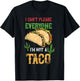 Taco I Can't Please Everyone Mexican Tacos Cinco De Mayo T-Shirt - T-Shirt | Black