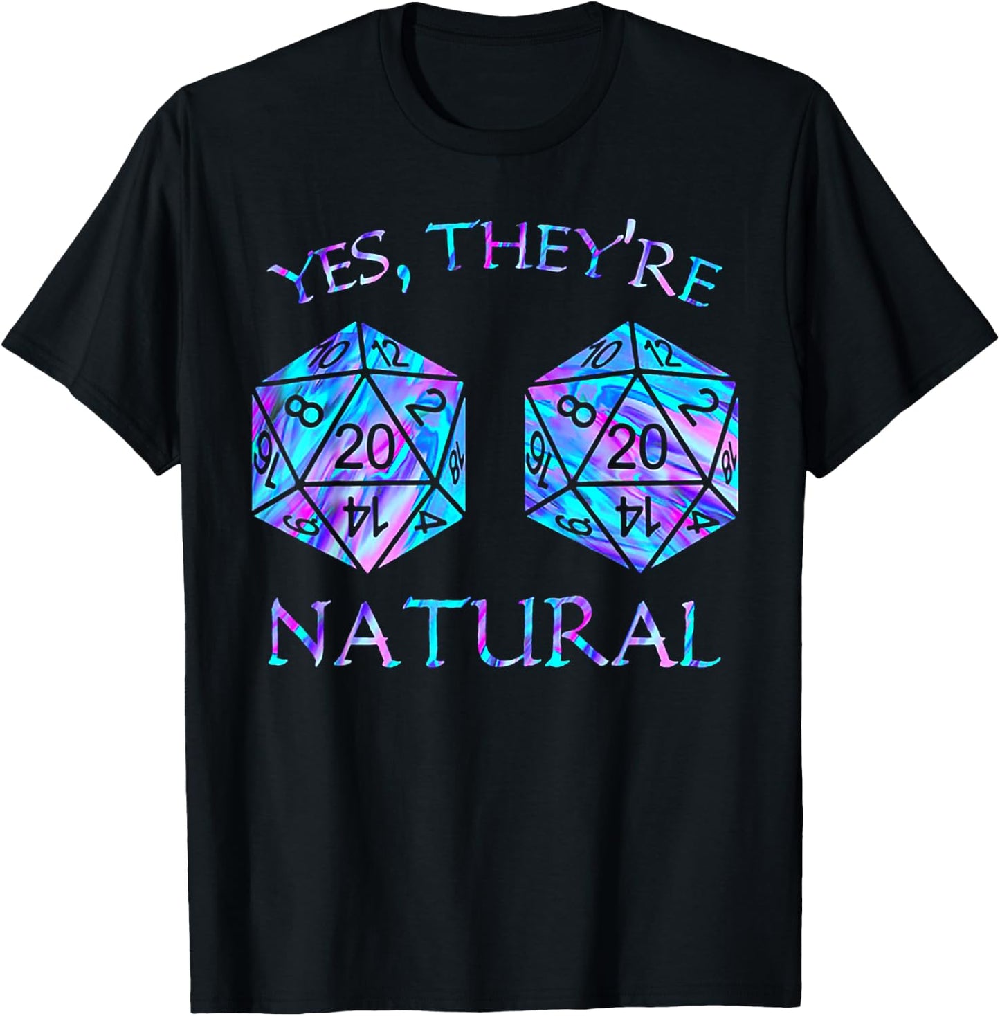 Yes They're Natural Critical Hit T-Shirt - T-Shirt | Black
