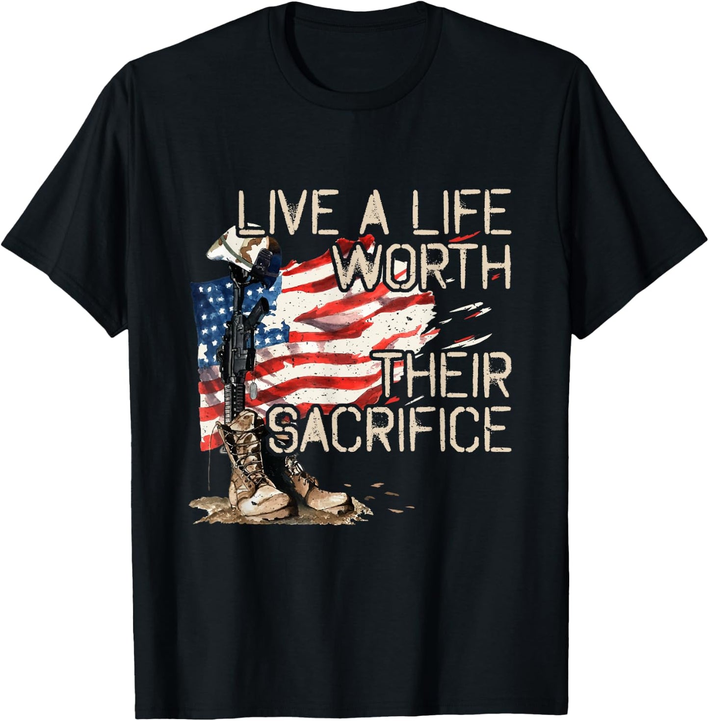 Live A Life Worth Their Sacrifice - US Veterans Day - Vets T-Shirt - T-Shirt | Black