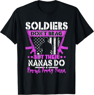 Soldiers Don't Brag - Proud Army Nana Pride Military Grandma T-Shirt - T-Shirt | Black