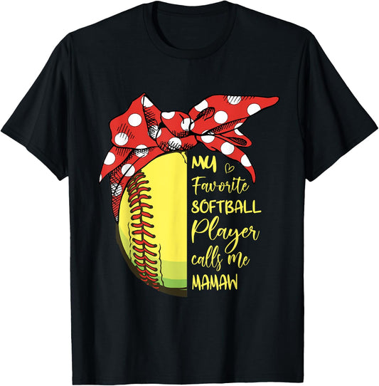My Favorite Softball Player Calls Me Mamaw T-Shirt - T-Shirt | Black