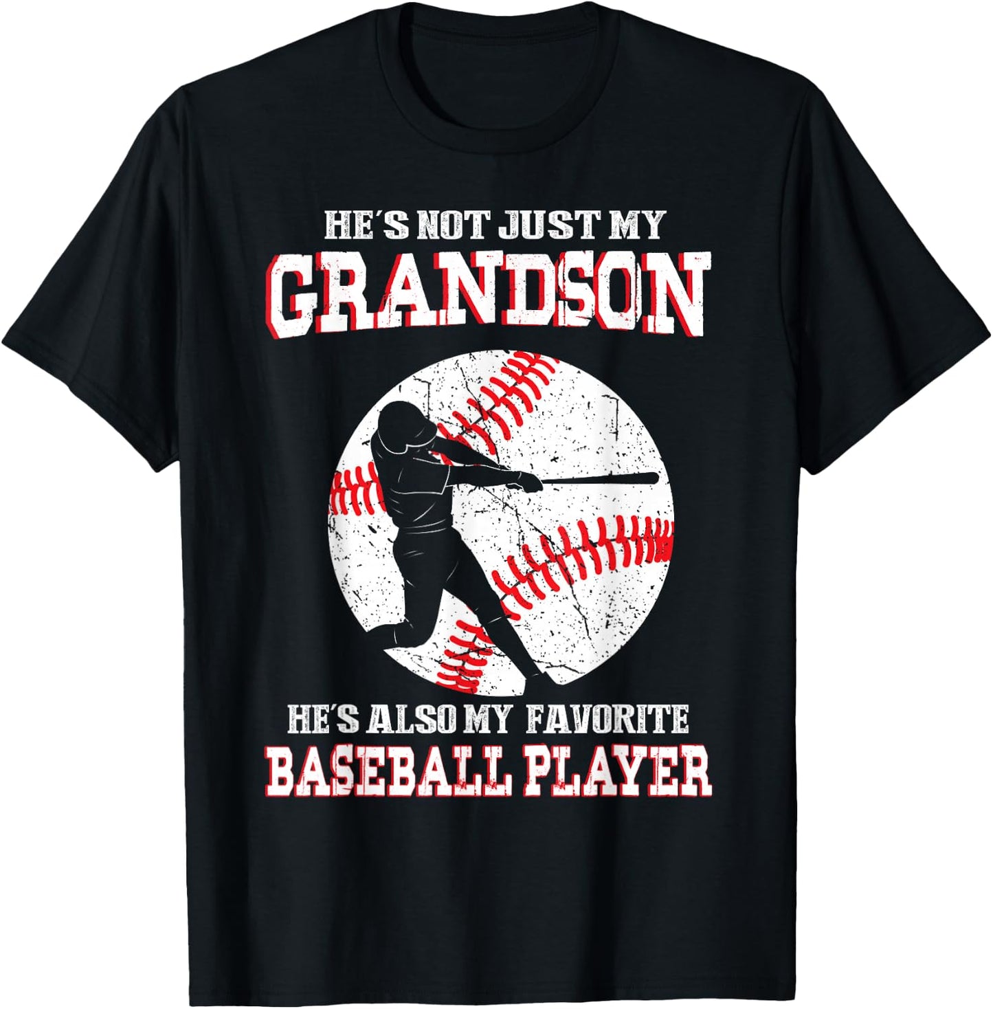 Not Just My Grandson He's Also My Favorite Baseball Player T-Shirt - T-Shirt | Black