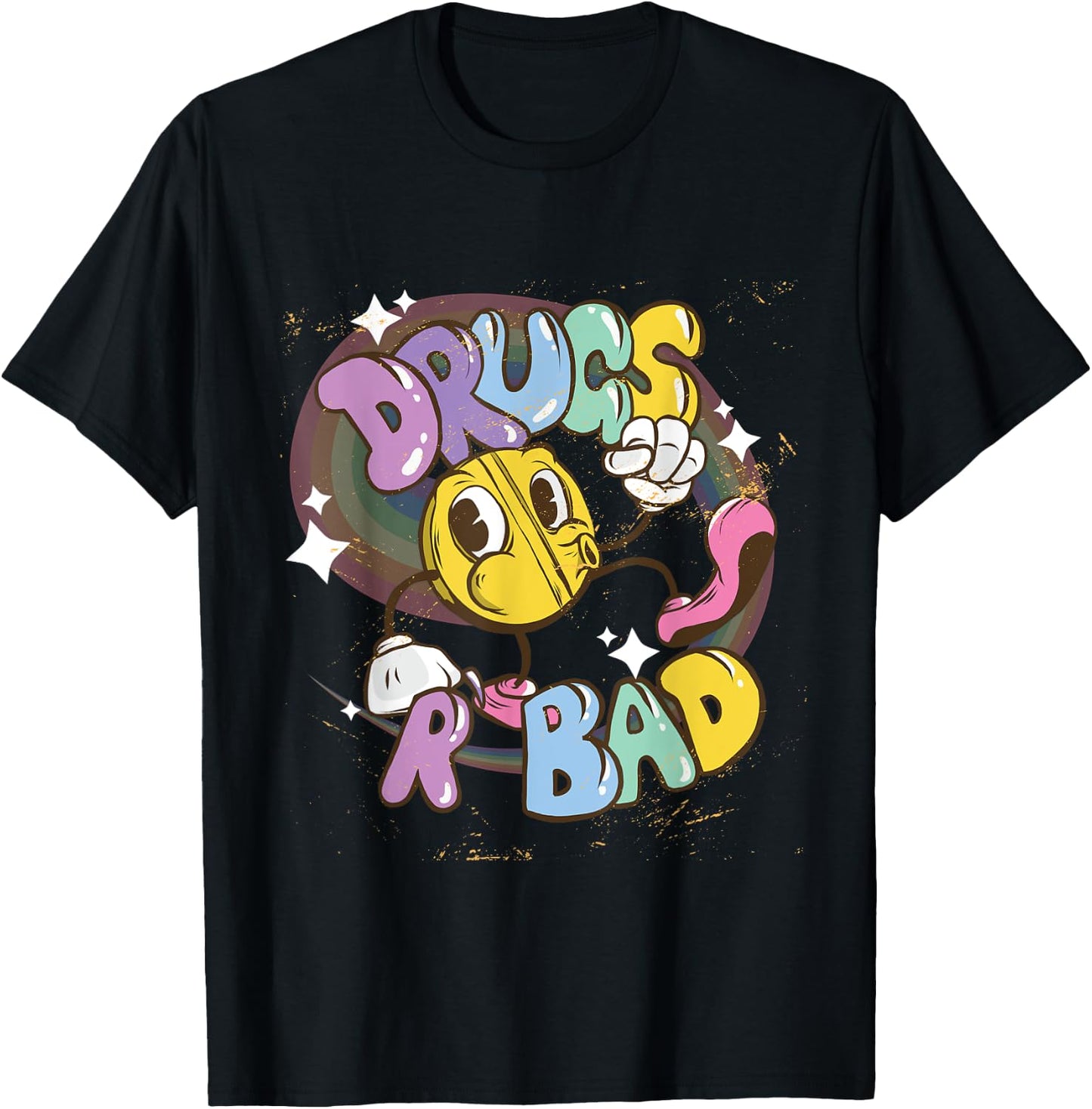 Drugs Are Bad Funny Gag Gift Parody Design T-Shirt - T-Shirt | Black