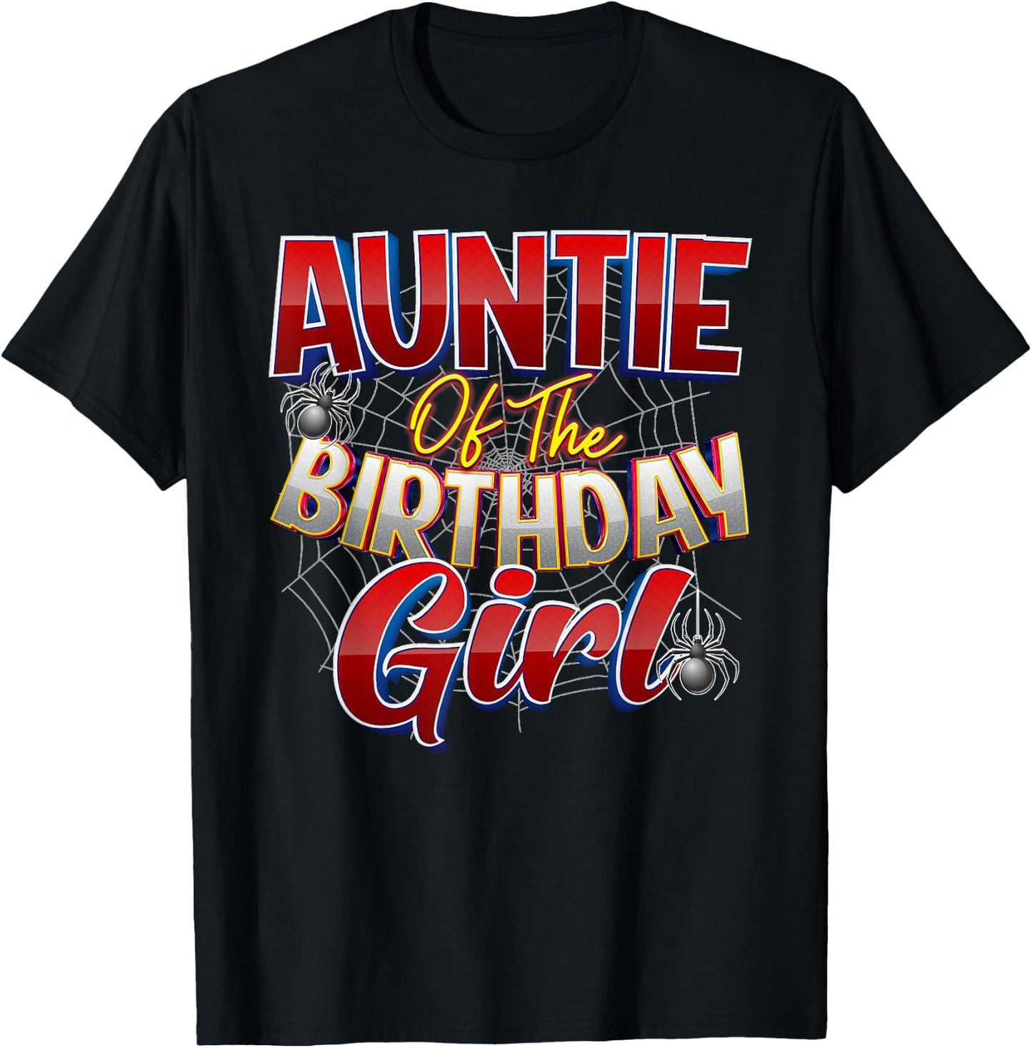 Spider Web Birthday Costume Auntie of the Birthday Girl T-Shirt - T-Shirt | Black
