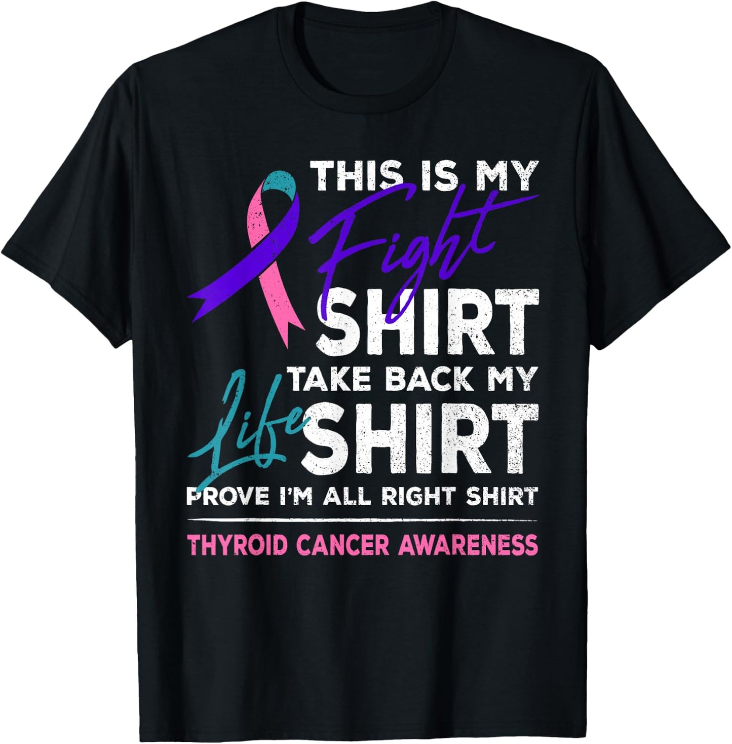 This Is My Fight Shirt Thyroid Cancer Awareness Ribbon Gift T-Shirt - T-Shirt | Black
