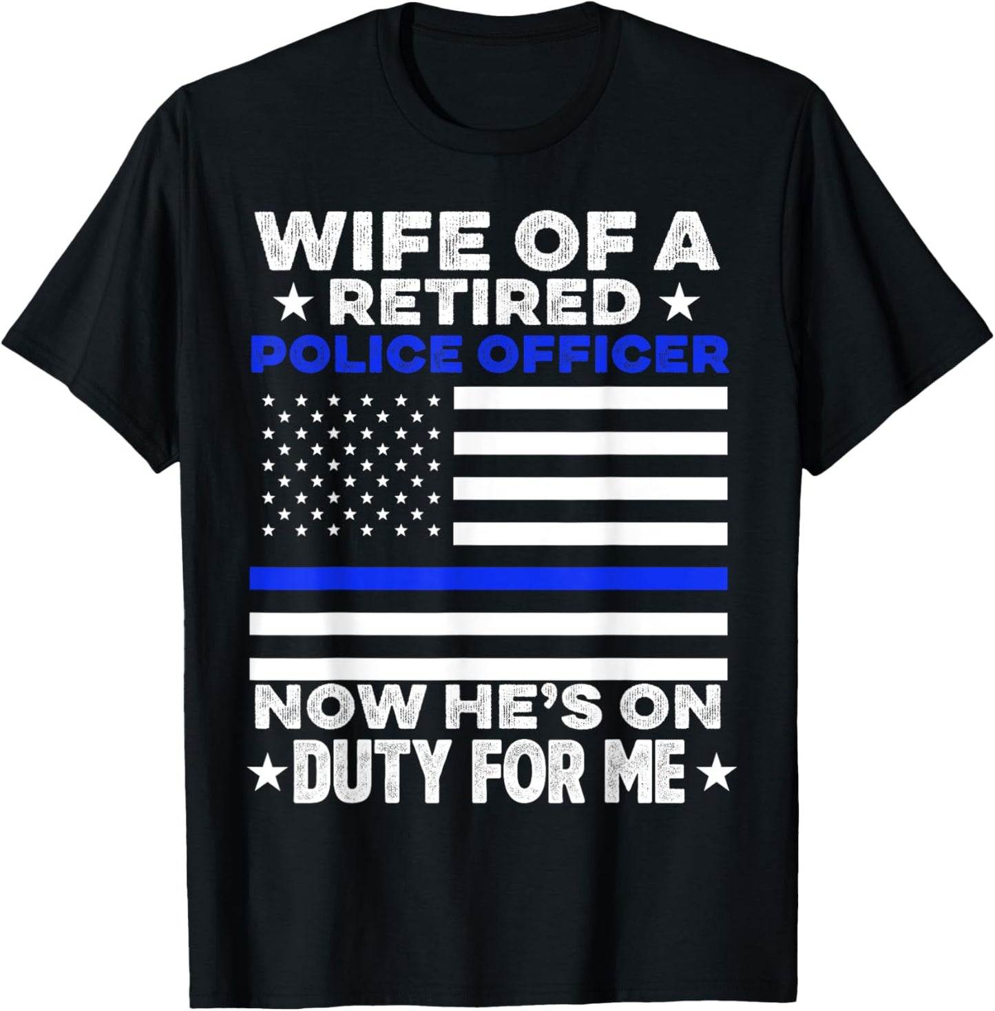 Wife of a Retired Police Officer Proud Retiring Cop Wife T-Shirt - T-Shirt | Black