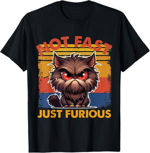 Feisty Cat Attitude – 'Not Fast, Just Furious' Cute Men Women T-Shirt - T-Shirt | Black