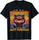 Feisty Cat Attitude – 'Not Fast, Just Furious' Cute Men Women T-Shirt - T-Shirt | Black