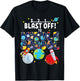 Outer Space 321 Blast Off To Middle School Graduation Party T-Shirt - T-Shirt | Black