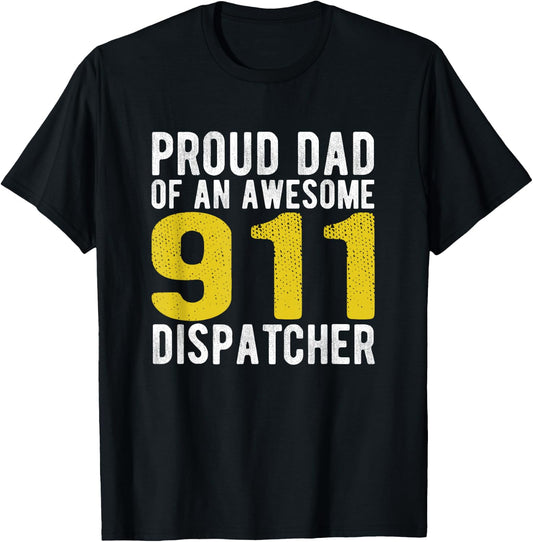 911 Dispatcher Dad Emergency Dispatcher 1st Responder Gift T-Shirt - T-Shirt | Black
