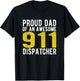 911 Dispatcher Dad Emergency Dispatcher 1st Responder Gift T-Shirt - T-Shirt | Black