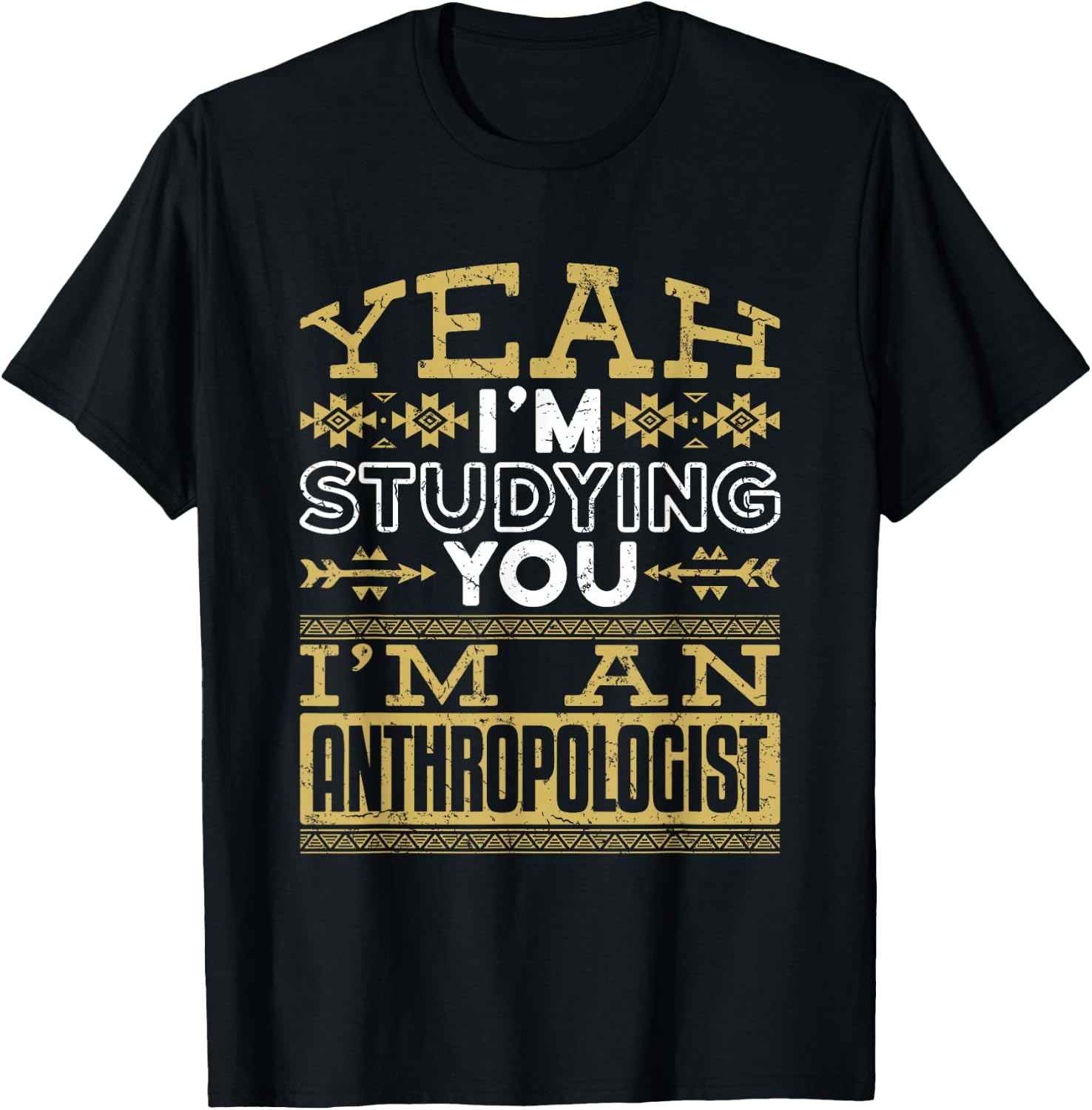 Anthropology Woman Man Anthropologist Studying You Funny T-Shirt - T-Shirt | Black