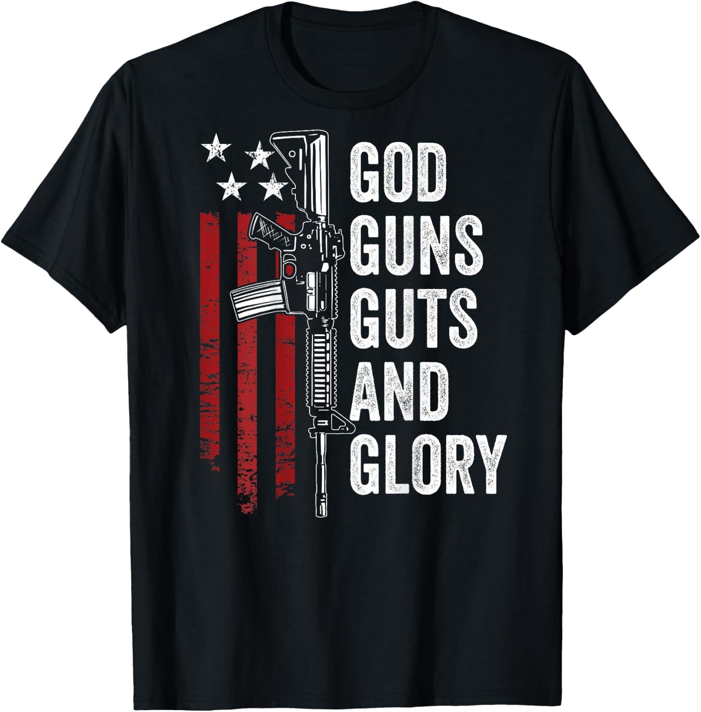 GOD GUNS GUTS & GLORY - Patriotic USA Flag Pro Gun - ON BACK Women Men T-Shirt - T-Shirt | Black
