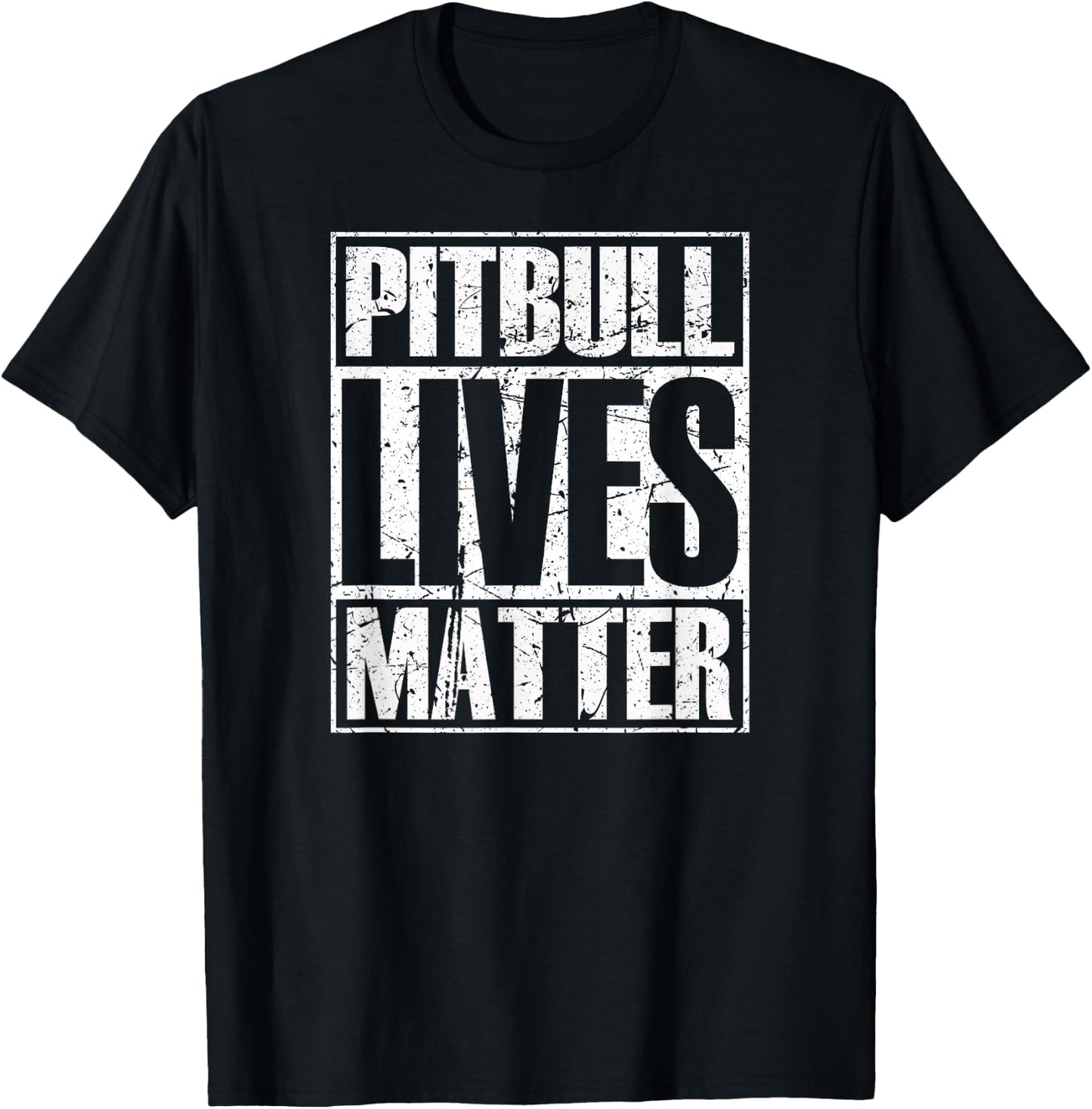 Pitbull Lives Matter Pittie Lover Dog Dad Puppy Mom Gift T-Shirt - T-Shirt | Black