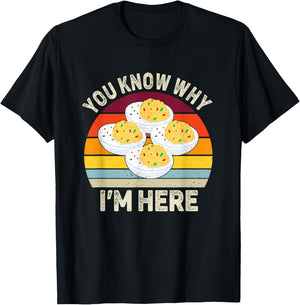 Funny Thanksgiving Deviled Eggs You Know Why I'm Here T-Shirt - T-Shirt | Black