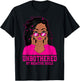 Loc'd Hair Sassy Black Woman Melanin Girl Unbothered T-Shirt - T-Shirt | Black