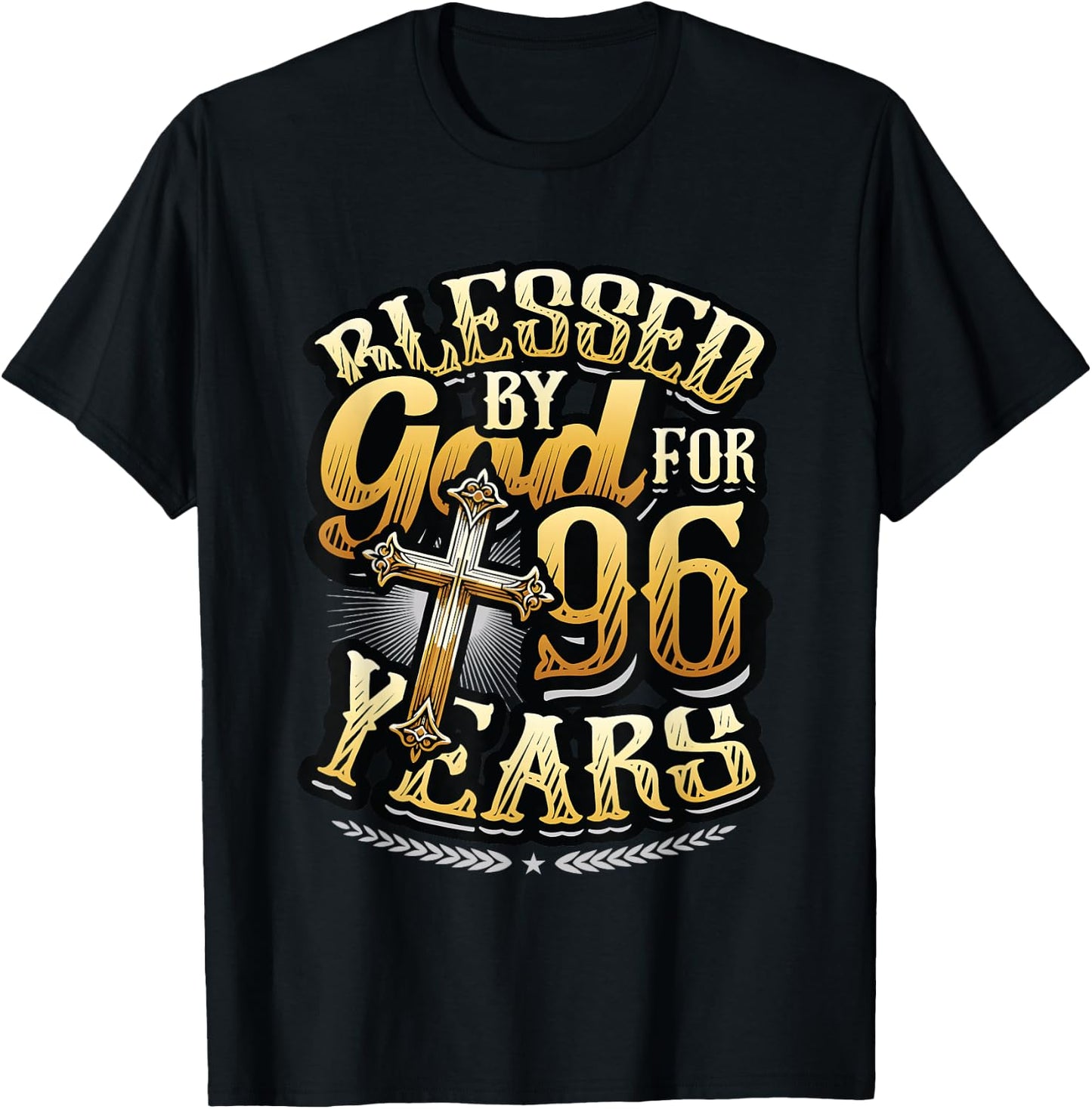 Blessed By God For 96 Years Religious Themed 96th Birthday T-Shirt - T-Shirt | Black
