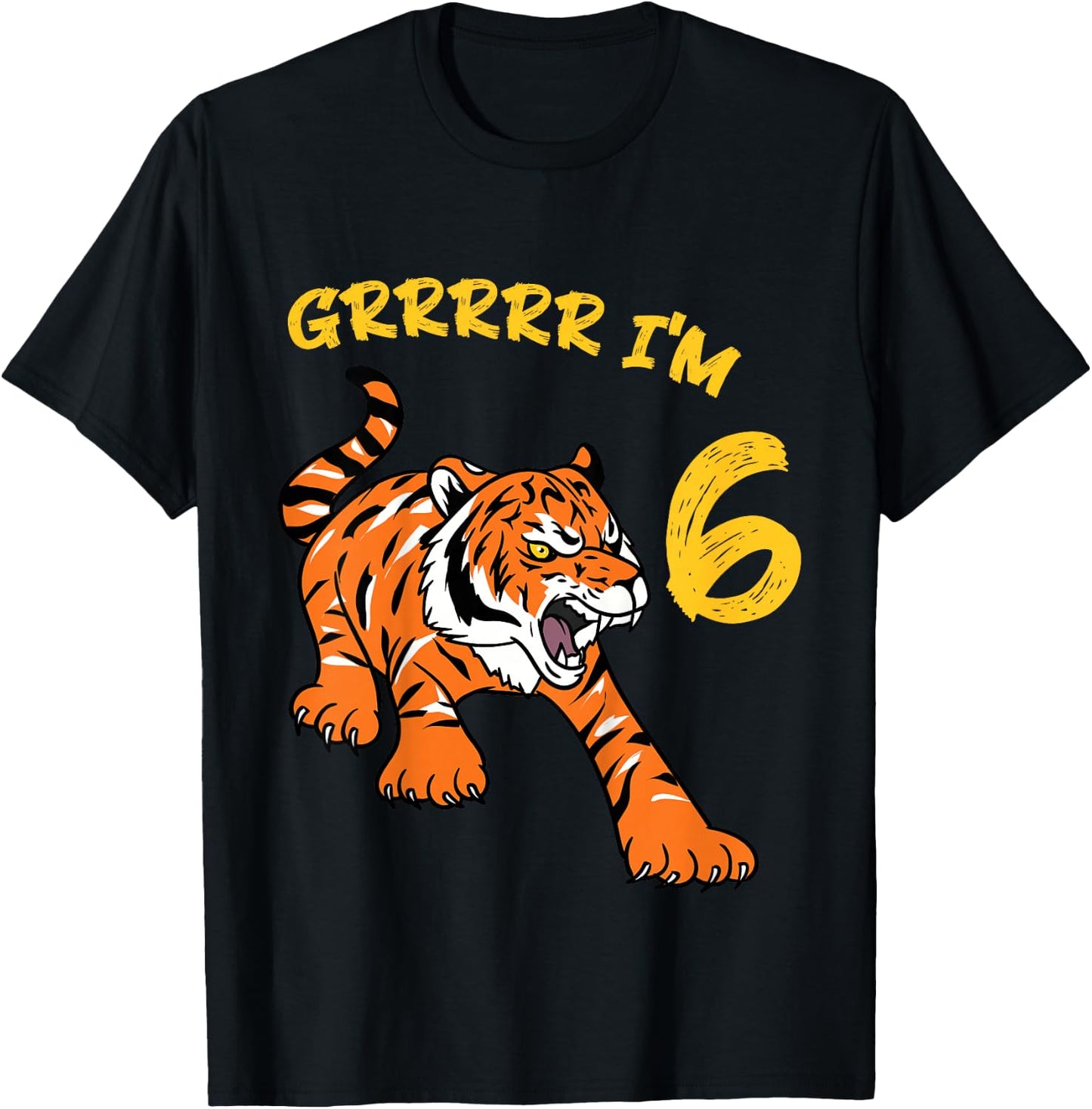 6th Birthday Tiger Grrrrr I'm 6 Year Old Boy Girl T-Shirt - T-Shirt | Black