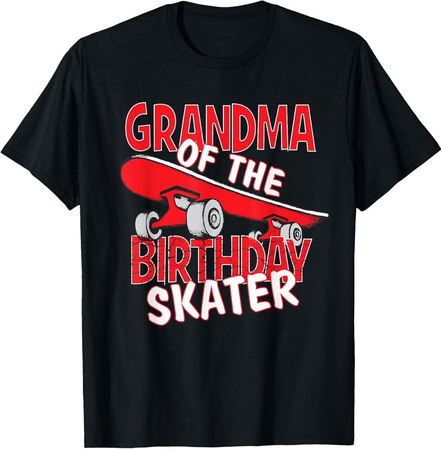 Grandma The Birthday Skater Boy And Girl B-day Party T-Shirt - T-Shirt | Black