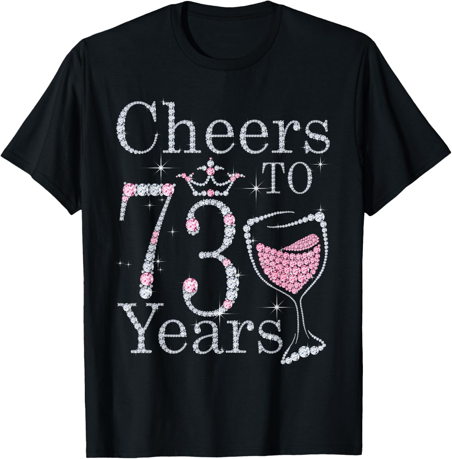 Cheers to 73 Years 1949 73rd Birthday Gift T-Shirt - T-Shirt | Black