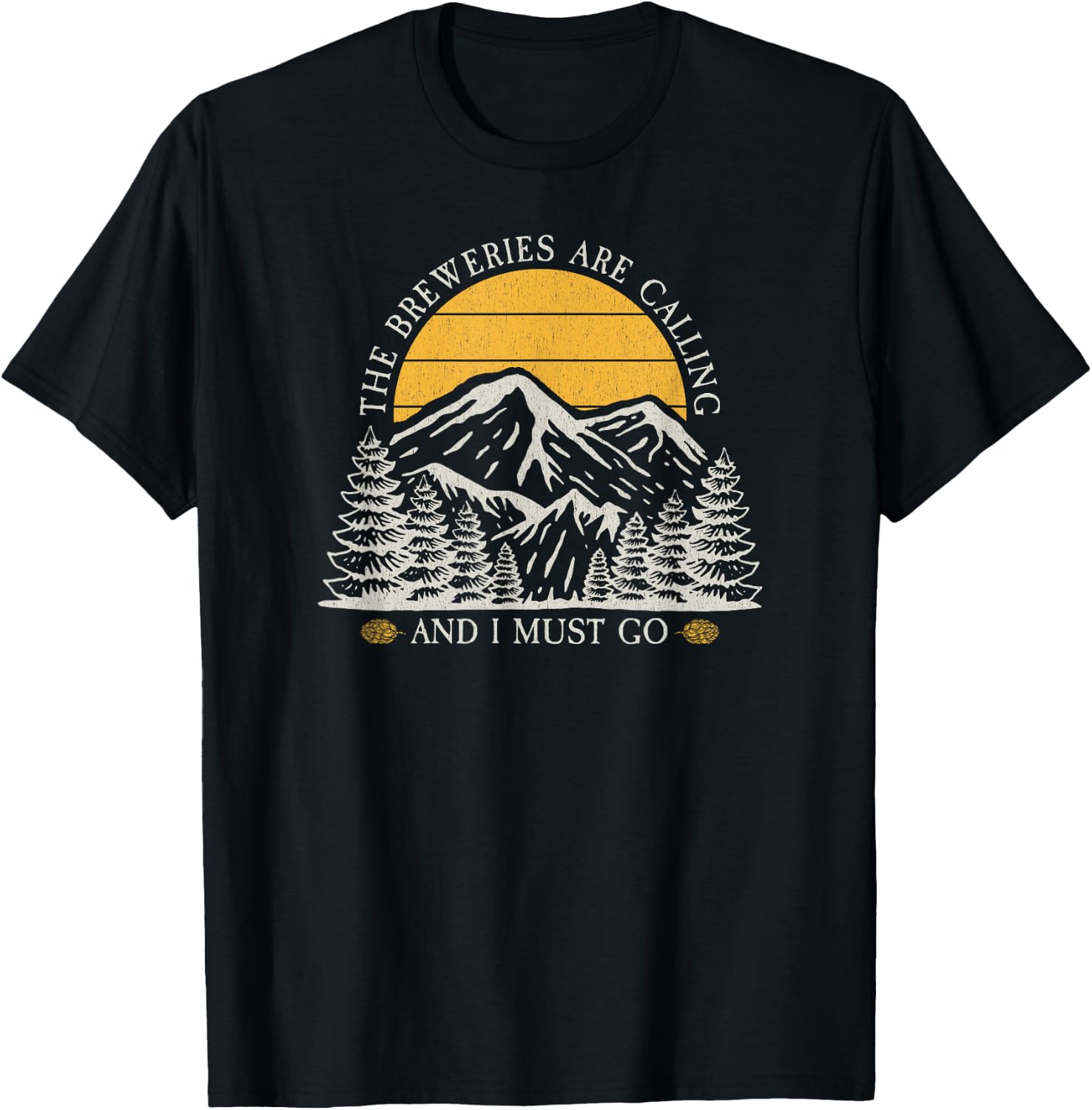 The Breweries Are Calling Shirt Funny Retro Vintage Brewery T-Shirt - T-Shirt | Black