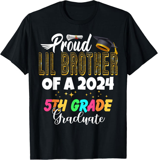 Proud Lil Brother of a Class of 2024 5th Grade Graduate T-Shirt - T-Shirt | Black