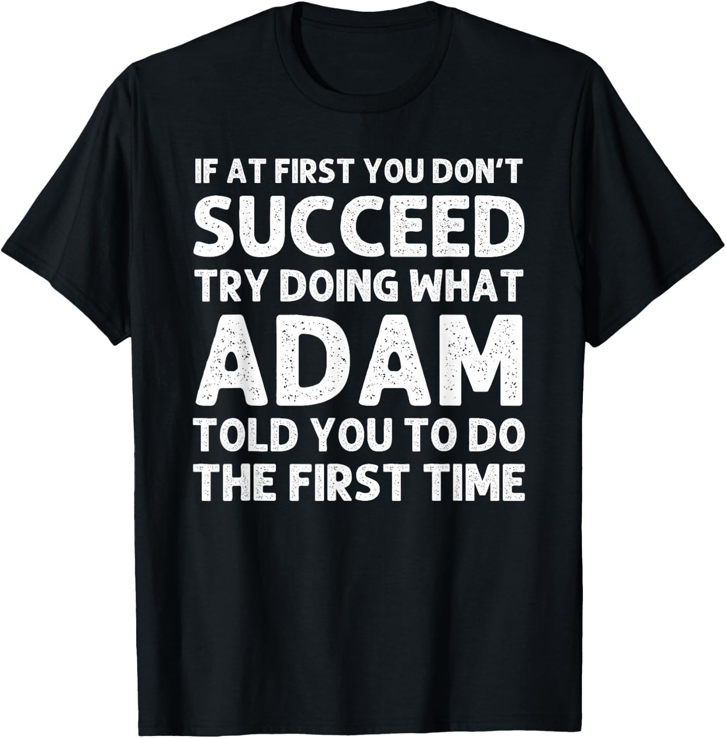 ADAM Gift Name Personalized Birthday Funny Christmas Joke T-Shirt - T-Shirt | Black