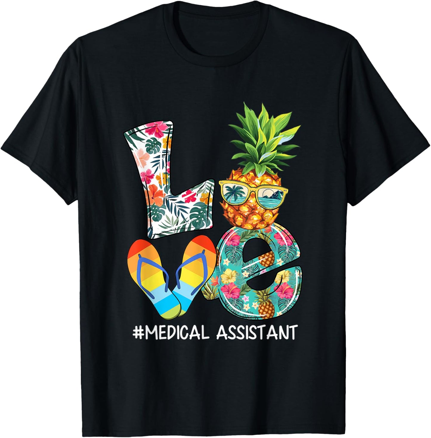 Love Summer Pineapple Tropical Flip Flop Medical Assistant Men Women T-Shirt - T-Shirt | Black