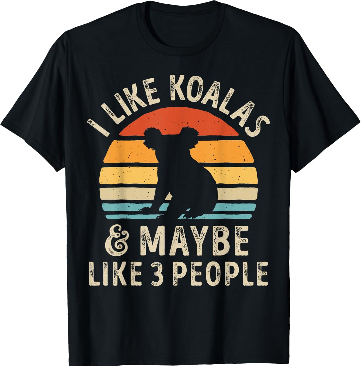 I Like Koalas and Maybe 3 People Koala Lover Retro Vintage T-Shirt - T-Shirt | Black