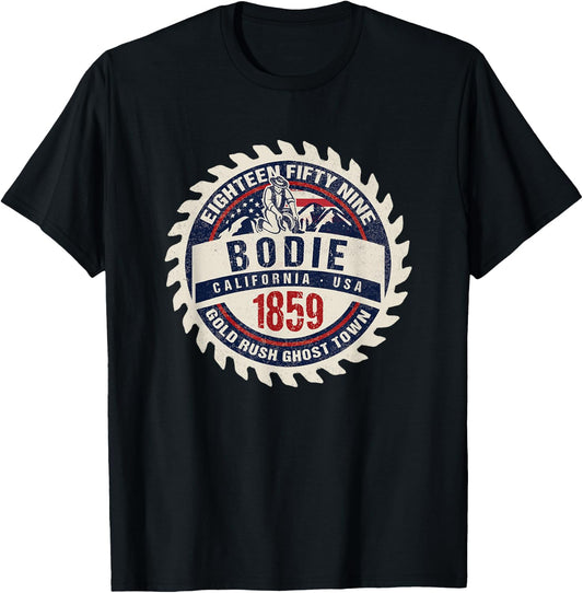Bodie California USA Historic Gold Rush Ghost Town Souvenir T-Shirt - T-Shirt | Black
