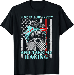 Just Call Me Pretty And Take Me Racing Race Girl Flag T-Shirt - T-Shirt | Black