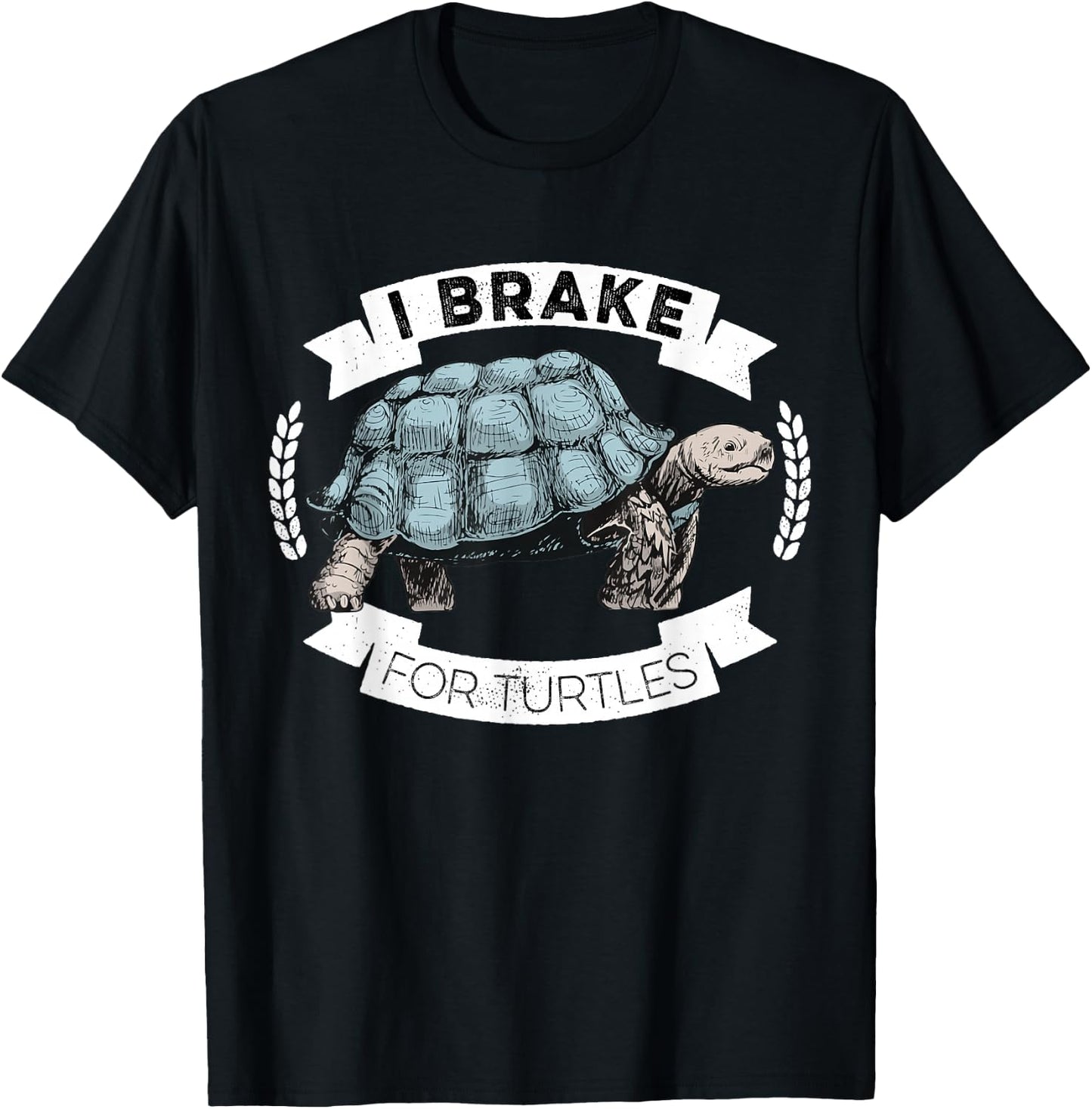I Brake For Turtles Save The Tortoise Turtle Rescue T-Shirt - T-Shirt | Black