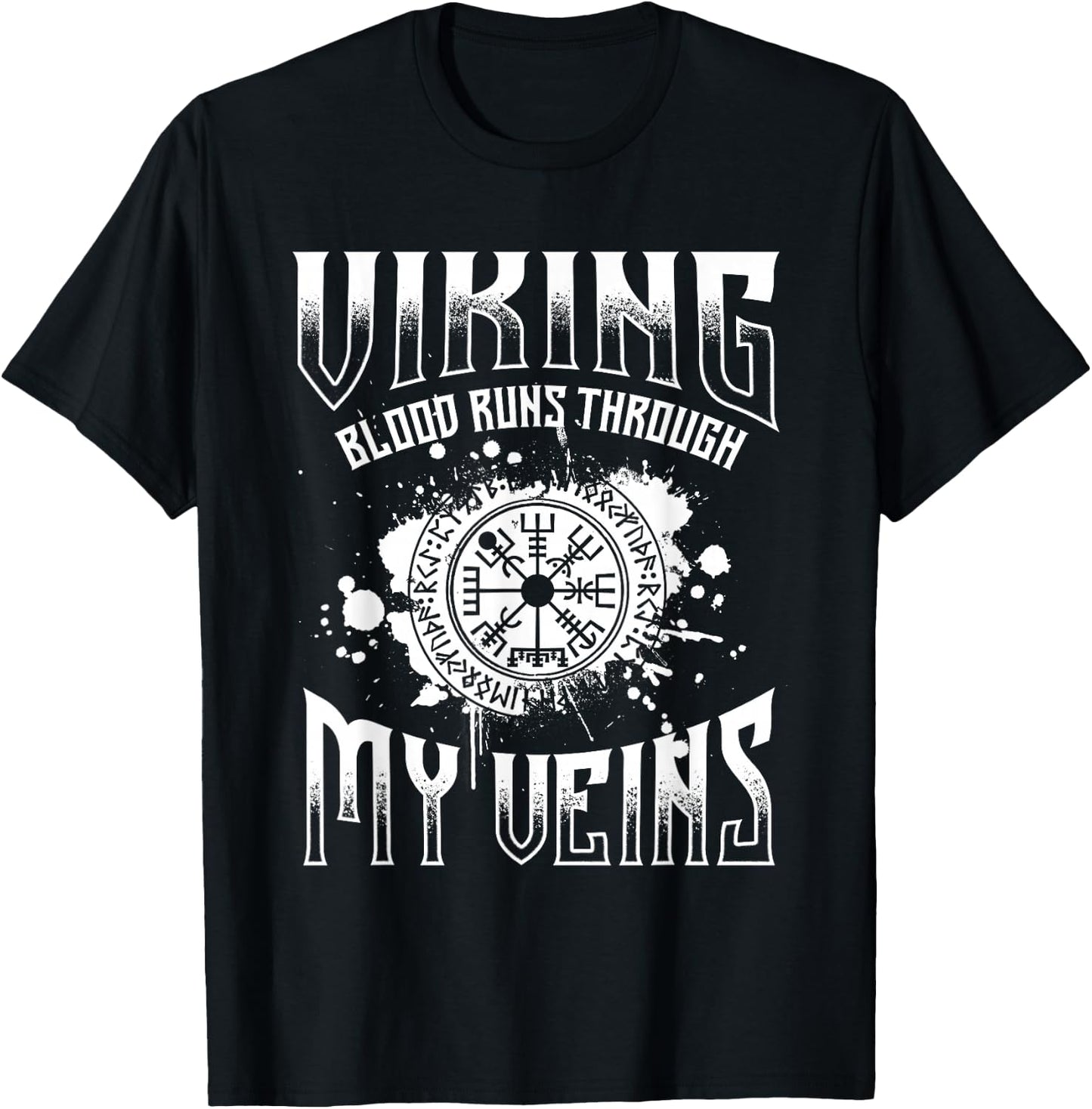 Viking Blood Runs Through My Veins - Norse Mythology Nordic T-Shirt - T-Shirt | Black